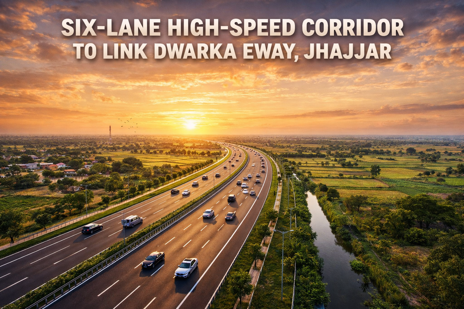 Six-lane high-speed corridor to link Dwarka eway, Jhajjar